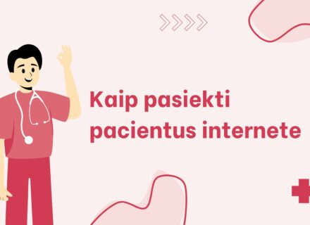Kaip pasiekti pacientus internete ir auginti klinikos reputaciją